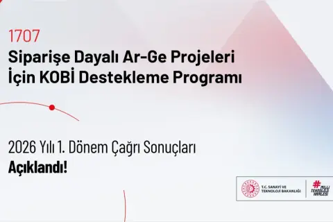 TÜBİTAK 1707 programı 2026 ilk dönem sonuçlarını açıkladı