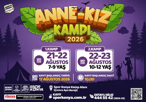 Konya'da Anne-Kız Kampı: Kayıtlar 17 Ağustos'ta Başlıyor