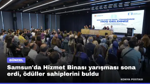 Samsun'da Hizmet Binası yarışması sona erdi, ödüller sahiplerini buldu